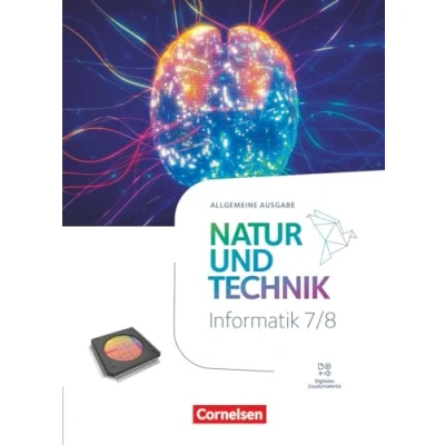 Abbildung von Natur und Technik Informatik Allgemeine Ausgabe ab 2024 7./8. Schuljahr: Schulbuch