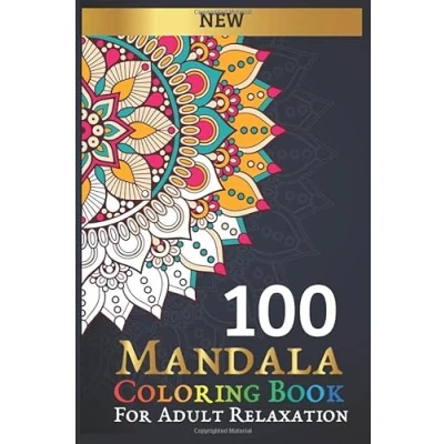Abbildung von 100 mandala Coloring book: for Adult relaxation: Book Featuring Beautiful Mandalas patterns to color Meditation, Happiness and Stress Relieving