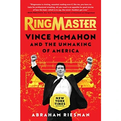 Abbildung von Ringmaster: Vince McMahon and the Unmaking of America