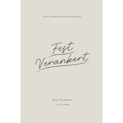 Abbildung von Fest verankert: 1. &amp; 2. Petrus: A Love God Greatly German Bible Study Journal