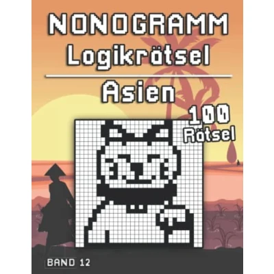 Abbildung von Nonogramm Rätselbuch: Asien mit Hanjie Logikrätseln um geistig fit zu bleiben für Erwachsene und Kinder (Logik Puzzles)