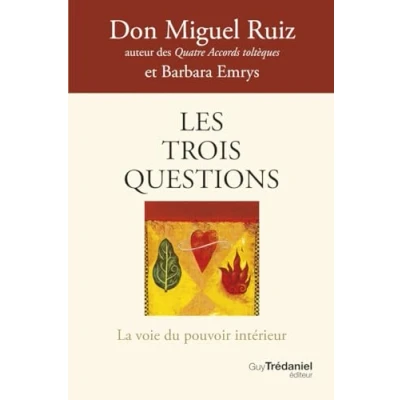 Abbildung von Les trois questions La voie du pouvoir intérieur