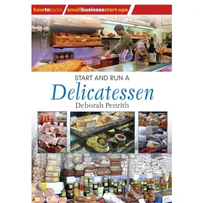Abbildung von Start and Run a Delicatessen (How to Books Small Business Startups Series)