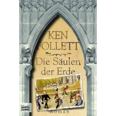Abbildung von Die Säulen der Erde (Allgemeine Reihe. Bastei Lübbe Taschenbücher)