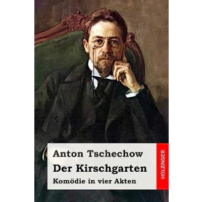 Abbildung von Der Kirschgarten: Komödie in vier Akten
