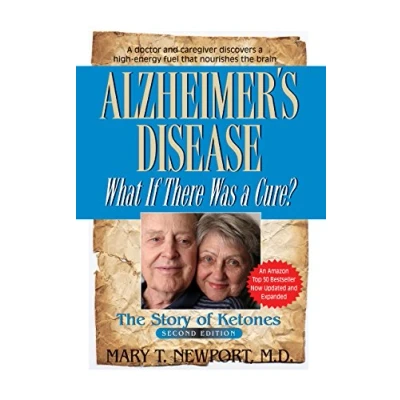 Abbildung von Alzheimer&#039;s Disease: What If There Was a Cure?: The Story of Ketones