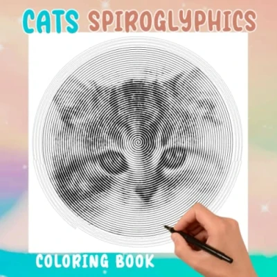Abbildung von Cats Spiroglyphics Coloring Book: Lots Of Cute Shown By 40 Spiral Pages Inside Relaxation And Creativity Gifts For Cat Lovers