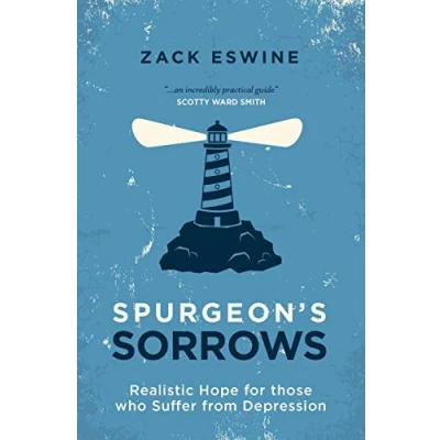 Abbildung von Spurgeon&#039;s Sorrows: Realistic Hope for those who Suffer from Depression