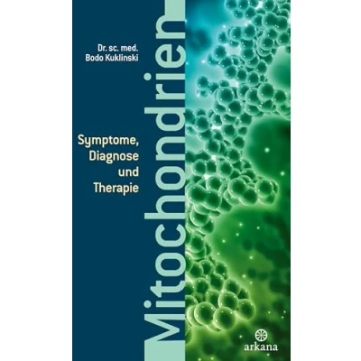 Abbildung von Mitochondrien: Symptome, Diagnose und Therapie