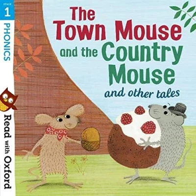 Abbildung von Read with Oxford: Stage 1: Phonics: The Town Mouse and Country Other Tales