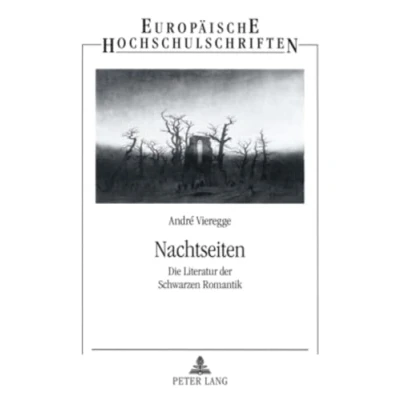 Abbildung von Nachtseiten: Die Literatur der Schwarzen Romantik (Europäische Hochschulschriften / European University Studies Publications Universitaires Européennes, Band 1)
