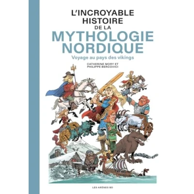Abbildung von L&#039;Incroyable Histoire de la mythologie nordique Voyage au pays des vikings