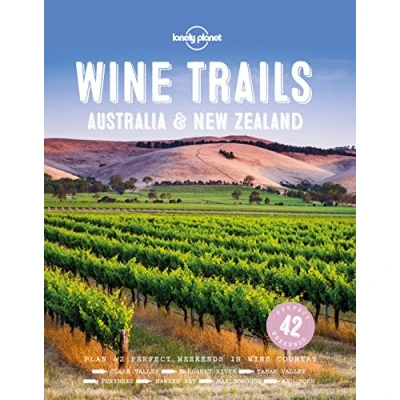 Abbildung von Lonely Planet Wine Trails Australia &amp; New Zealand (Lonely Food)
