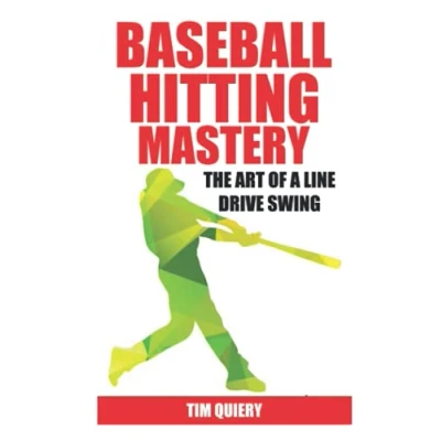 Abbildung von Baseball Hitting Mastery: The Art of a Line Drive Swing, Book, (Baseball Mastery Series)