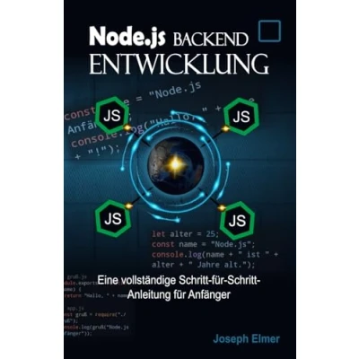Abbildung von Node.js Backend Entwicklung: Eine vollständige Schritt für Anleitung Anfänger