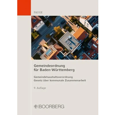 Abbildung von Gemeindeordnung für Baden Württemberg: Gemeindehaushaltsverordnung, Gesetz über kommunale Zusammenarbeit Textausgabe mit Einleitung und ergänzenden Bestimmungen