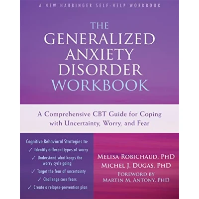 Abbildung von The Generalized Anxiety Disorder Workbook: A Comprehensive CBT Guide for Coping with Uncertainty, Worry, and Fear (New Harbinger Self help Workbooks)