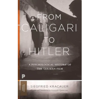 Abbildung von From Caligari to Hitler: A Psychological History of the German Film (Princeton Classics)