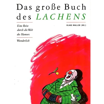 Abbildung von Das große Buch des Lachens: Eine Reise durch die Welt Humors