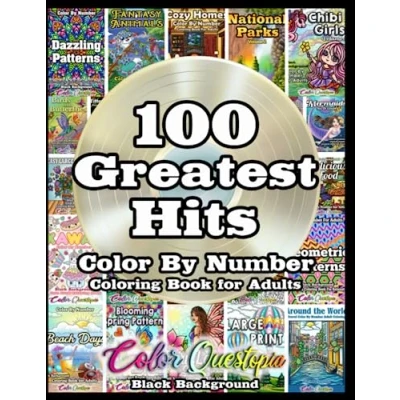 Abbildung von 100 Greatest Hits Color By Number Coloring Book For Adults BLACK BACKGROUND: Best Numbered Designs From Our Bestselling Books (Color Adults)