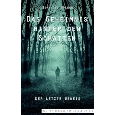 Abbildung von Das Geheimnis hinter den Schatten: Der letzte Beweis