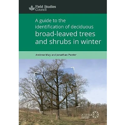 Abbildung von A Guide to the Identification of Deciduous Broad Leaved Trees and Shrubs in Winter (Field studies)