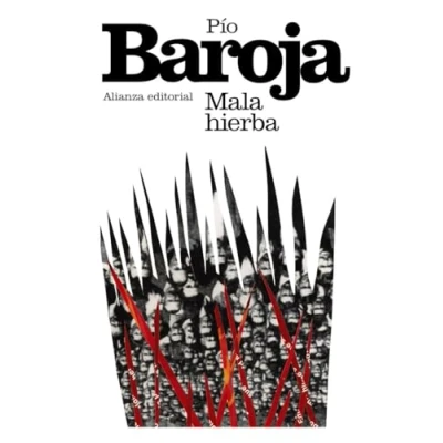 Abbildung von Mala hierba (El libro de bolsillo Bibliotecas autor Biblioteca Baroja)