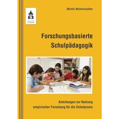 Abbildung von Forschungsbasierte Schulpädagogik: Anleitungen zur Nutzung empirischer Forschung für die Schulpraxis