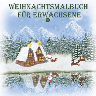 Abbildung von Weihnachtsmalbuch für Erwachsene: 30 Winter und Weihnachtsbilder Erwachsene zum Entspannen oder als Weihnachtsüberraschung zur Vor Weihnachtszeit.