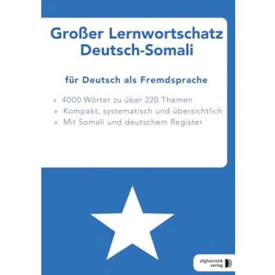 Abbildung von Großer Lernwortschatz Deutsch Somali für als Fremdsprache: Thematisches Lern und Nachschlagwerk Asylbewerber Flüchtlinge aus Somalia