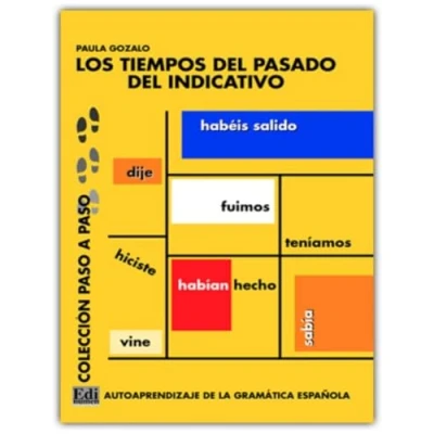 Abbildung von Los tiempos del pasado indicativo: Autoaprendizaje de la Gramática Española (Paso a Paso)