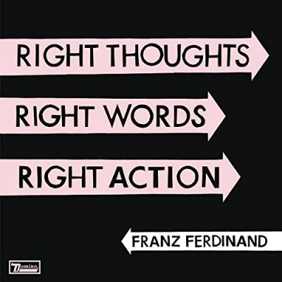 Abbildung von Franz Ferdinand Right Thoughts, Words, Action (LP)