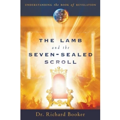 Abbildung von the Lamb and Seven Sealed Scroll (Understanding Book of Revelation, Band 2)