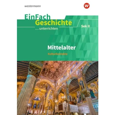 Abbildung von EinFach Geschichte ...unterrichten: Mittelalter Sekundarstufe II: 2