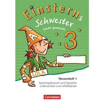 Abbildung von Einsterns Schwester Sprache und Lesen Zu Ausgabe 2015 2022 3. Schuljahr: Leicht gemacht Themenheft 1 Verbrauchsmaterial