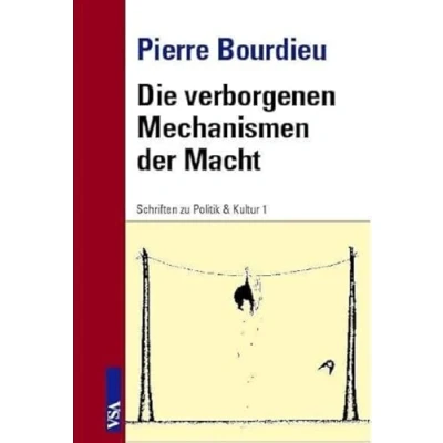 Abbildung von Die verborgenen Mechanismen der Macht (Schriften zu Politik &amp; Kultur)