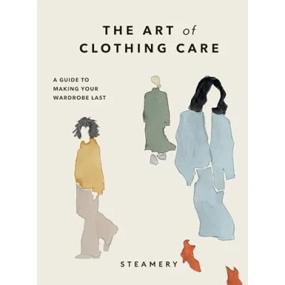 Abbildung von The Art of Clothing Care: A Guide to Making Your Wardrobe Last