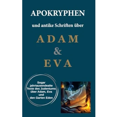 Abbildung von Apokryphen und antike Schriften über Adam Eva: Auch außerbiblische Texte des Judentums Adam, Eva den Garten Eden (Produktion von &amp; Museum)