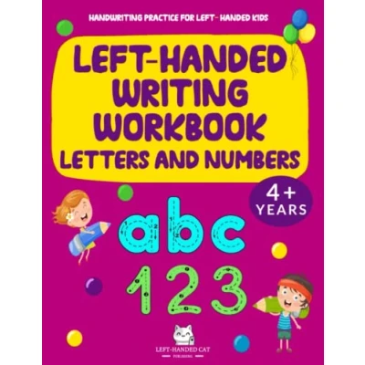 Abbildung von Handwriting Practice for Left handed Kids: Writing Workbook. Letters and Numbers. 4+ Years.