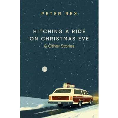 Abbildung von Hitching a Ride on Christmas Eve &amp; Other Stories