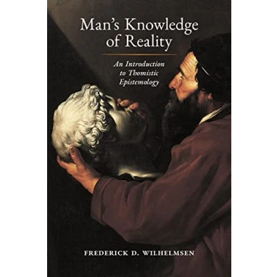 Abbildung von Man&#039;s Knowledge of Reality: An Introduction to Thomistic Epistemology