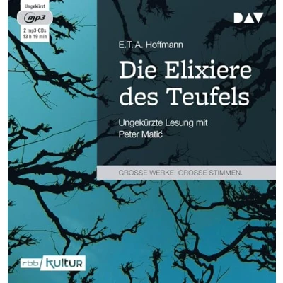 Abbildung von Die Elixiere des Teufels: Ungekürzte Lesung mit Peter Matic (2 mp3 CDs)