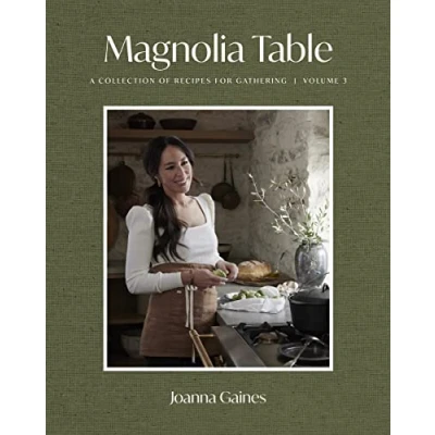 Abbildung von Magnolia Table, Volume 3: A Collection of Recipes for Gathering