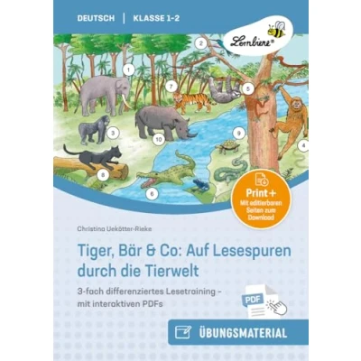 Abbildung von Tiger, Bär &amp; Co: Auf Lesespuren durch die Tierwelt: 3 fach differenziertes Lesetraining für Klasse 1 und 2 mit interaktiven PDFs