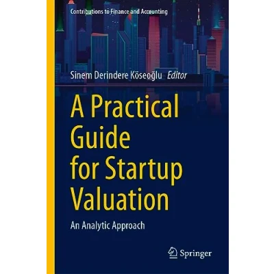 Abbildung von A Practical Guide for Startup Valuation: An Analytic Approach (Contributions to Finance and Accounting)