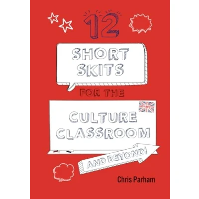Abbildung von 12 Short Skits for the Culture Classroom &amp; Beyond! (Drama and Beyond!)