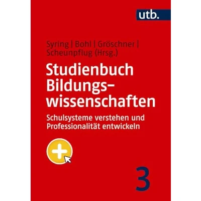 Abbildung von Studienbuch Bildungswissenschaften 3: Schulsysteme verstehen und Professionalität entwickeln