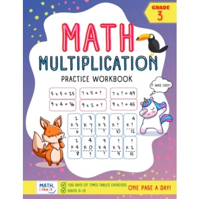 Abbildung von Math multiplication practice Workbook, 100 days of times tables exercises for 3rd Grade: Making easy with Worksheets Full drills (Math Workbooks Kids, Band 1)