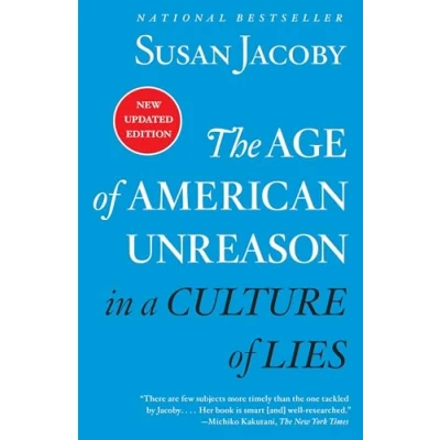 Abbildung von The Age of American Unreason in a Culture Lies