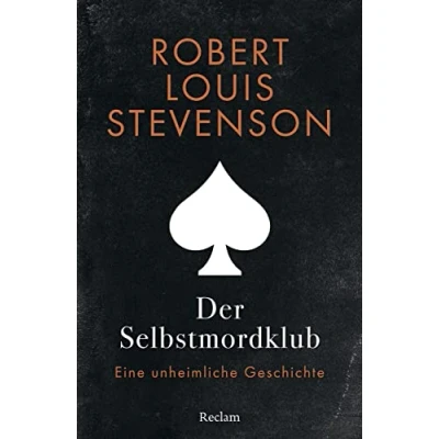 Abbildung von Der Selbstmordklub. Eine unheimliche Geschichte: Stevenson, Robert Louis Literaturklassiker; deutsche Übersetzung 14425 (Reclams Universal Bibliothek)